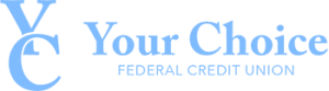 Your Choice Federal Credit Union